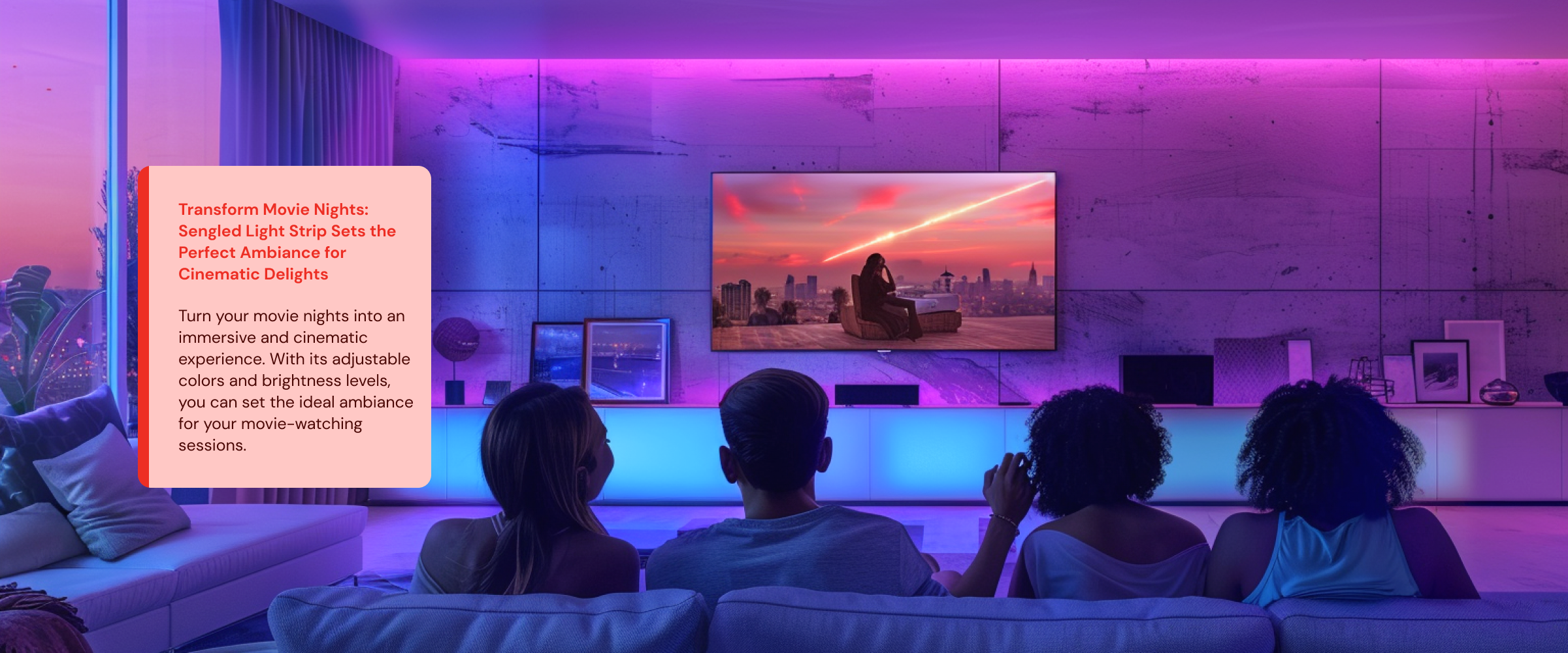 Transform Movie Nights: Sengled Light Strip Sets the Perfect Ambiance for Cinematic Delights